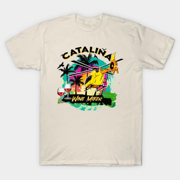 CATALINA WINE MIXER  Artwork T-Shirt by totalty-80s